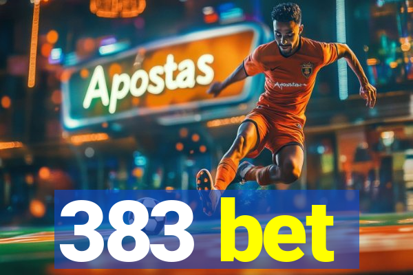 383 bet